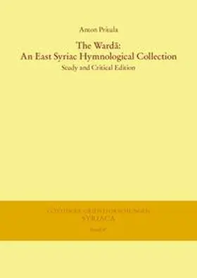 Pritula |  The Warda: An East Syriac Hymnological Collection | Buch |  Sack Fachmedien