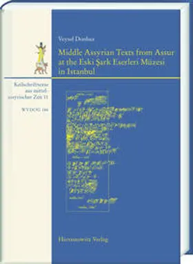 Donbaz |  Middle Assyrian Texts from Assur at the Eski Sark Eserleri Müzesi in Istanbul | Buch |  Sack Fachmedien