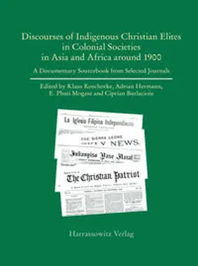 Koschorke / Hermann / Burlacioiu |  Discourses of Indigenous-Christian Elites in Colonial Societies in Asia and Africa around 1900 | Buch |  Sack Fachmedien