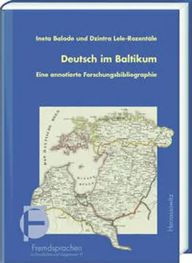 Balode / Lele-Rozentale |  Deutsch im Baltikum. Eine annotierte Forschungsbibliographie | Buch |  Sack Fachmedien