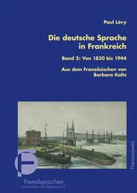 Lévy |  Die deutsche Sprache in Frankreich | Buch |  Sack Fachmedien