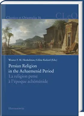 Henkelman / Redard |  Persian Religion in the Achaemenid Period / La religion perse à l’époque achéménide | Buch |  Sack Fachmedien