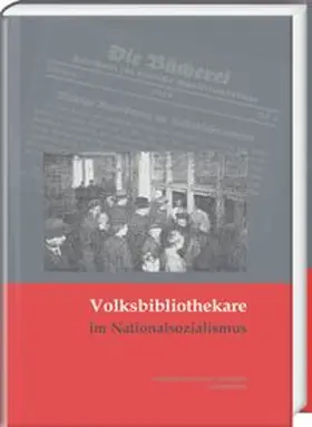 Kuttner / Vodosek |  Volksbibliothekare im Nationalsozialismus | Buch |  Sack Fachmedien