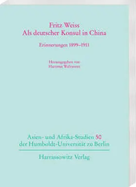 Weiss / Walravens |  Als deutscher Konsul in China | Buch |  Sack Fachmedien