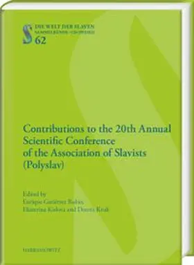 Gutiérrez Rubio / Ekaterina / Kruk |  Contributions to the 20th Annual Scientific Conference of the Association of Slavists (Polyslav) | Buch |  Sack Fachmedien