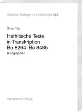 Tas¸ |  Hethitische Texte in Transkription Bo 8264–Bo 8485 | Buch |  Sack Fachmedien