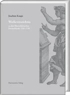 Knape |  Werkeverzeichnis zu den Rhetorikdrucken Deutschlands 1450–1700 | Buch |  Sack Fachmedien