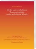 Matijevic / Matijevic |  Die lex sacra von Selinunt: Totenmanipulation in der Archaik und Klassik | Buch |  Sack Fachmedien