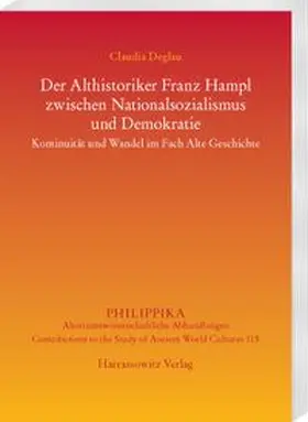 Deglau |  Der Althistoriker Franz Hampl zwischen Nationalsozialismus und Demokratie | Buch |  Sack Fachmedien