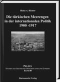 Richter |  Die türkischen Meerengen in der internationalen Politik 1900-1917 | Buch |  Sack Fachmedien