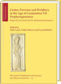 Gaul / Menze / Bálint |  Center, Province and Periphery in the Age of Constantine VII Porphyrogennetos | Buch |  Sack Fachmedien