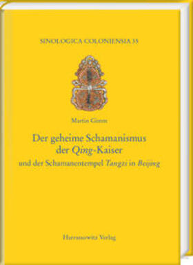 Gimm | Der geheime Schamanismus der Qing-Kaiser | Buch | 978-3-447-10962-8 | sack.de