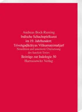 Bock-Raming |  Indische Schachspielkunst im 19. Jahrhundert: Trive?ga?acaryas Vilasama?imañjari | Buch |  Sack Fachmedien