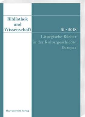 Neuheuser | Bibliothek und Wissenschaft 51 (2018): Liturgische Bücher | Buch | 978-3-447-11010-5 | sack.de
