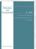 Neuheuser |  Bibliothek und Wissenschaft 51 (2018): Liturgische Bücher | Buch |  Sack Fachmedien