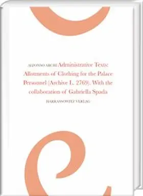 Archi |  Administrative Texts: Allotments of Clothing for the Palace Personnel | Buch |  Sack Fachmedien