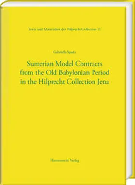 Spada | Sumerian Model Contracts from the Old Babylonian Period in the Hilprecht Collection Jena | Buch | 978-3-447-11034-1 | www.sack.de