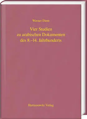 Diem |  Vier Studien zu arabischen Dokumenten des 8.-14. Jahrhunderts | Buch |  Sack Fachmedien