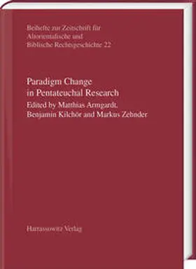 Armgardt / Kilchör / Zehnder |  Paradigm Change in Pentateuchal Research | Buch |  Sack Fachmedien