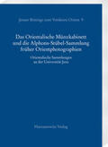 Nebes / Heidemann / Forster |  Das Orientalische Münzkabinett und die Alphons-Stübel-Sammlung früher Orientphotographien | Buch |  Sack Fachmedien