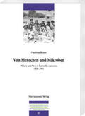 Braun |  Braun, M: Von Menschen und Mikroben | Buch |  Sack Fachmedien
