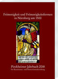 Litz / Fuchs |  Pirckheimer Jahrbuch 32 (2018): Frömmigkeit und Frömmigkeitsformen in Nürnberg um 1500 | Buch |  Sack Fachmedien