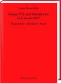 Hehl |  Gregor VII. und Heinrich IV. in Canossa 1077 | Buch |  Sack Fachmedien
