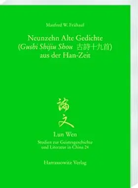 Frühauf |  Neunzehn Alte Gedichte (Gushi Shijiu Shou) aus der Han-Zeit | Buch |  Sack Fachmedien