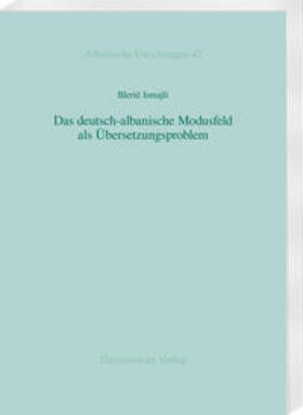 Ismajli | Das deutsch-albanische Modusfeld als Übersetzungsproblem | Buch | 978-3-447-11262-8 | sack.de