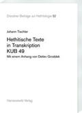 Tischler |  Tischler, J: Hethitische Texte in Transkription KUB 49 | Buch |  Sack Fachmedien