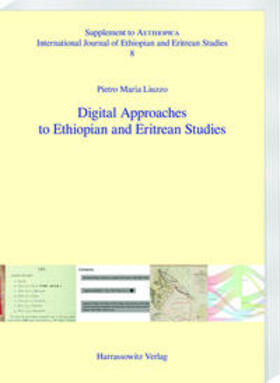Liuzzo | Digital Approaches to Ethiopian and Eritrean Studies | Buch | 978-3-447-11291-8 | sack.de