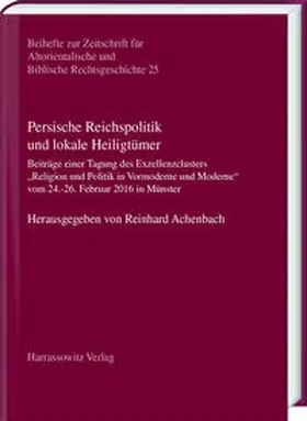 Achenbach |  Persische Reichspolitik und lokale Heiligtümer | Buch |  Sack Fachmedien