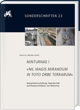 Manderscheid | MINTURNAE I. »NIL MAGIS MIRANDUM IN TOTO ORBE TERRARUM« | Buch | sack.de
