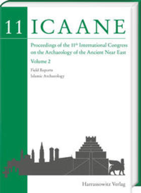 Otto / Herles / Kaniuth | Proceedings of the 11th International Congress on the Archaeology of the Ancient Near East | Buch | 978-3-447-11367-0 | sack.de