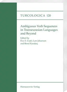 Csató / Johanson / Karakoç |  Ambiguous Verb Sequences in Transeurasian Languages and Beyond | Buch |  Sack Fachmedien