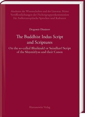 Dimitrov | Dimitrov, D: Buddhist Indus Script and Scriptures | Buch | 978-3-447-11385-4 | sack.de