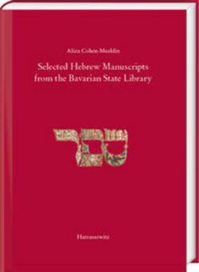 Cohen-Mushlin | Cohen-Mushlin, A: Selected Hebrew Manucripts from the Bavari | Buch | 978-3-447-11421-9 | sack.de