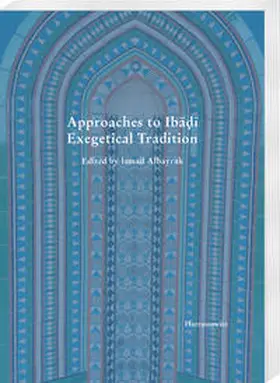 Albayrak | Approaches to Ibadi Exegetical Tradition | Buch | 978-3-447-11432-5 | sack.de