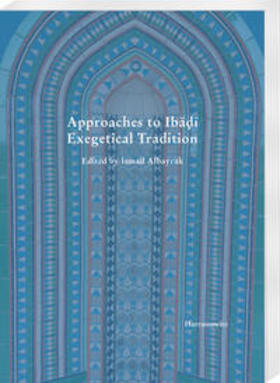 Albayrak | Albayrak, I: Approaches to Iba¿i Exegetical Tradition | Buch | 978-3-447-11432-5 | sack.de