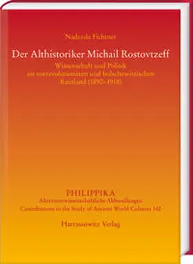 Fichtner | Der Althistoriker Michail Rostovtzeff | Buch | 978-3-447-11450-9 | www.sack.de