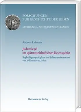 Lehnertz |  Judensiegel im spätmittelalterlichen Reichsgebiet | Buch |  Sack Fachmedien