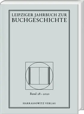 Fuchs / Haug / Löffler |  Leipziger Jahrbuch zur Buchgeschichte 28 (2020) | Buch |  Sack Fachmedien