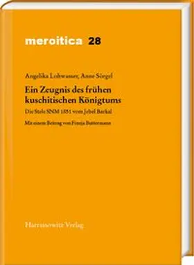 Lohwasser / Sörgel |  Ein Zeugnis des frühen kuschitischen Königtums | Buch |  Sack Fachmedien