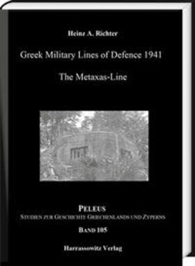 Richter | Richter, H: Greek Military Lines of Defence 1941 | Buch | 978-3-447-11589-6 | sack.de