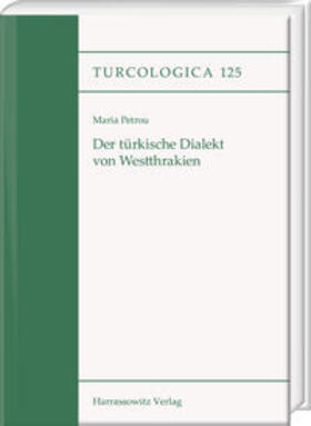 Petrou | Petrou, M: Der türkische Dialekt von Westthrakien | Buch | 978-3-447-11603-9 | sack.de