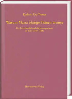 Utz Tremp |  Warum Maria blutige Tränen weinte | Buch |  Sack Fachmedien