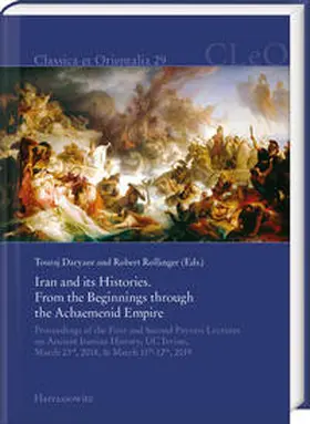Daryaee / Rollinger / Darya¯yi¯ | Iran and its Histories. From the Beginnings through the Achaemenid Empire | Buch | 978-3-447-11683-1 | sack.de