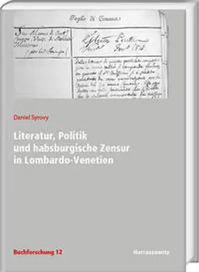 Syrovy |  Literatur, Politik und habsburgische Zensur in Lombardo-Venetien | Buch |  Sack Fachmedien