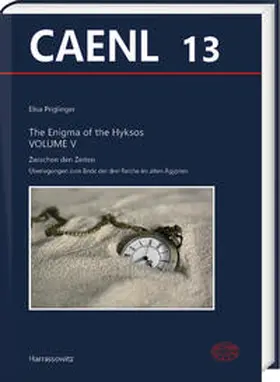 Priglinger |  The Enigma of the Hyksos Volume V. Zwischen den Zeiten | Buch |  Sack Fachmedien