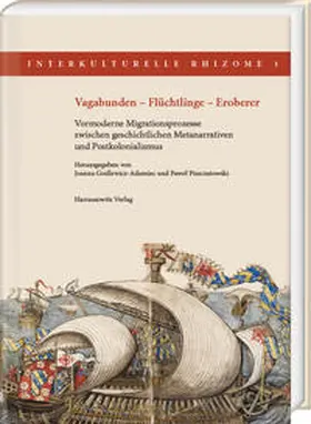 Godlewicz-Adamiec / Piszczatowski | Vagabunden - Flüchtlinge - Eroberer | Buch | 978-3-447-11878-1 | sack.de